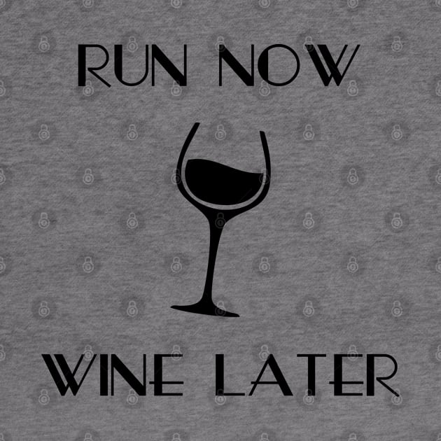 Run Now Wine Later by Venus Complete